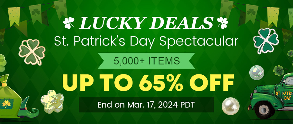LUCKY DEALS
St. Patrick's Day Spectacular